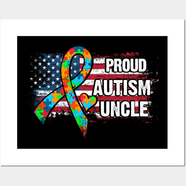 Autism Awareness T-Shirt Pround Autism Uncle Vintage USA Flag Gift Wall Art by Lones Eiless